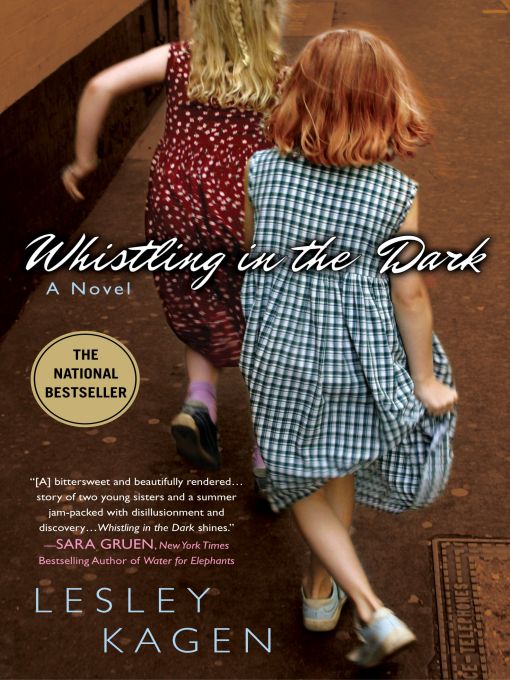 Title details for Whistling In the Dark by Lesley Kagen - Available